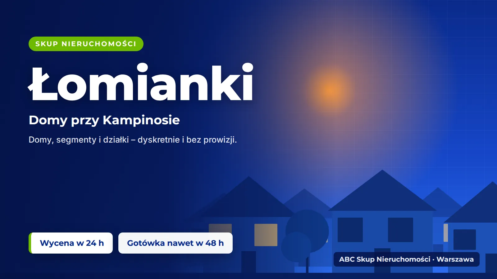 Skup nieruchomości Łomianki – ABC Skup Nieruchomości kupuje mieszkania i domy w Łomiankach za gotówkę