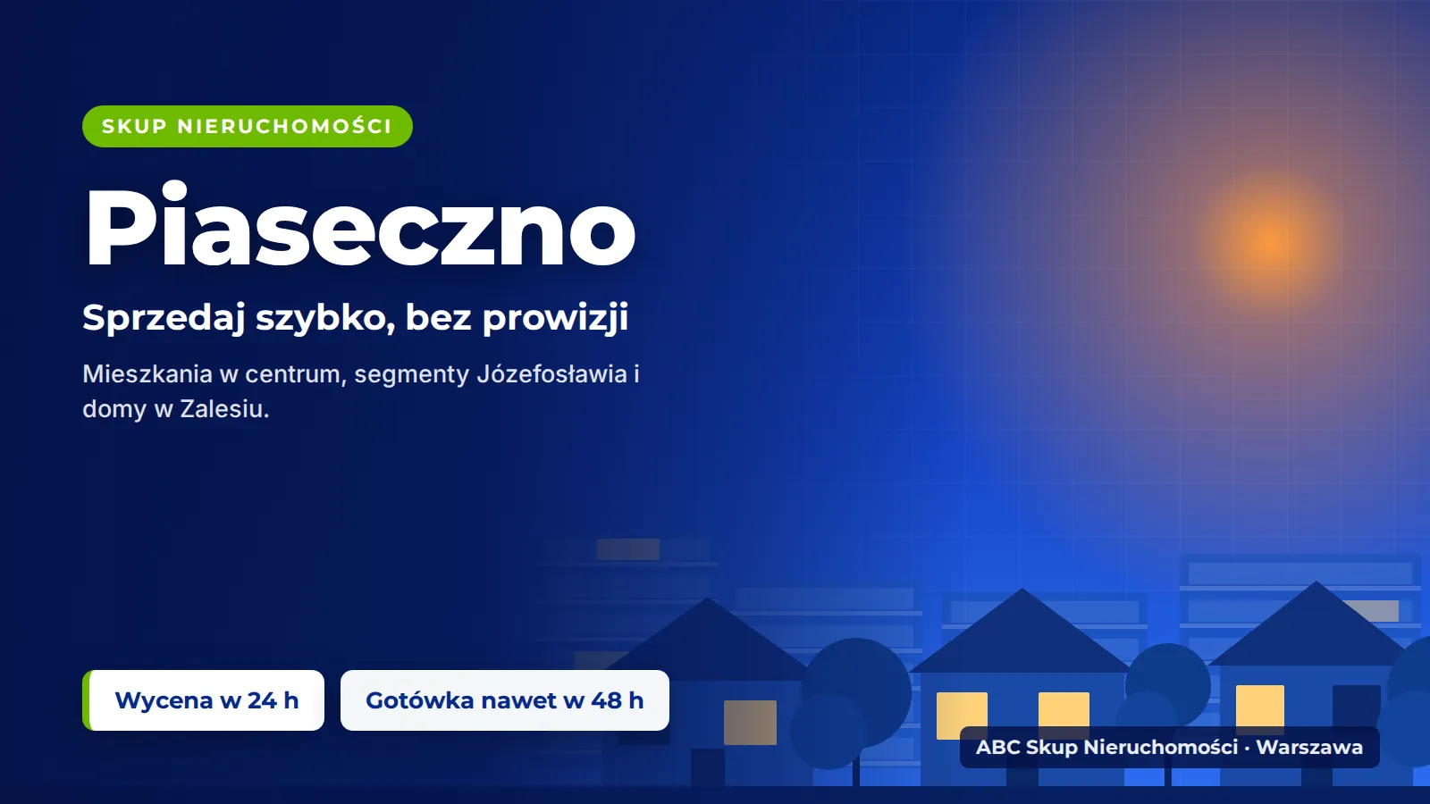 Skup nieruchomości Piaseczno – ABC Skup Nieruchomości kupuje mieszkania i domy w Piasecznie za gotówkę